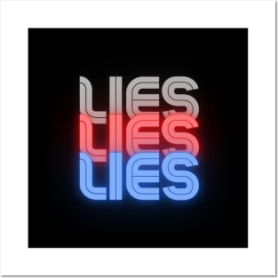 Lies Lies Lies Posters and Art